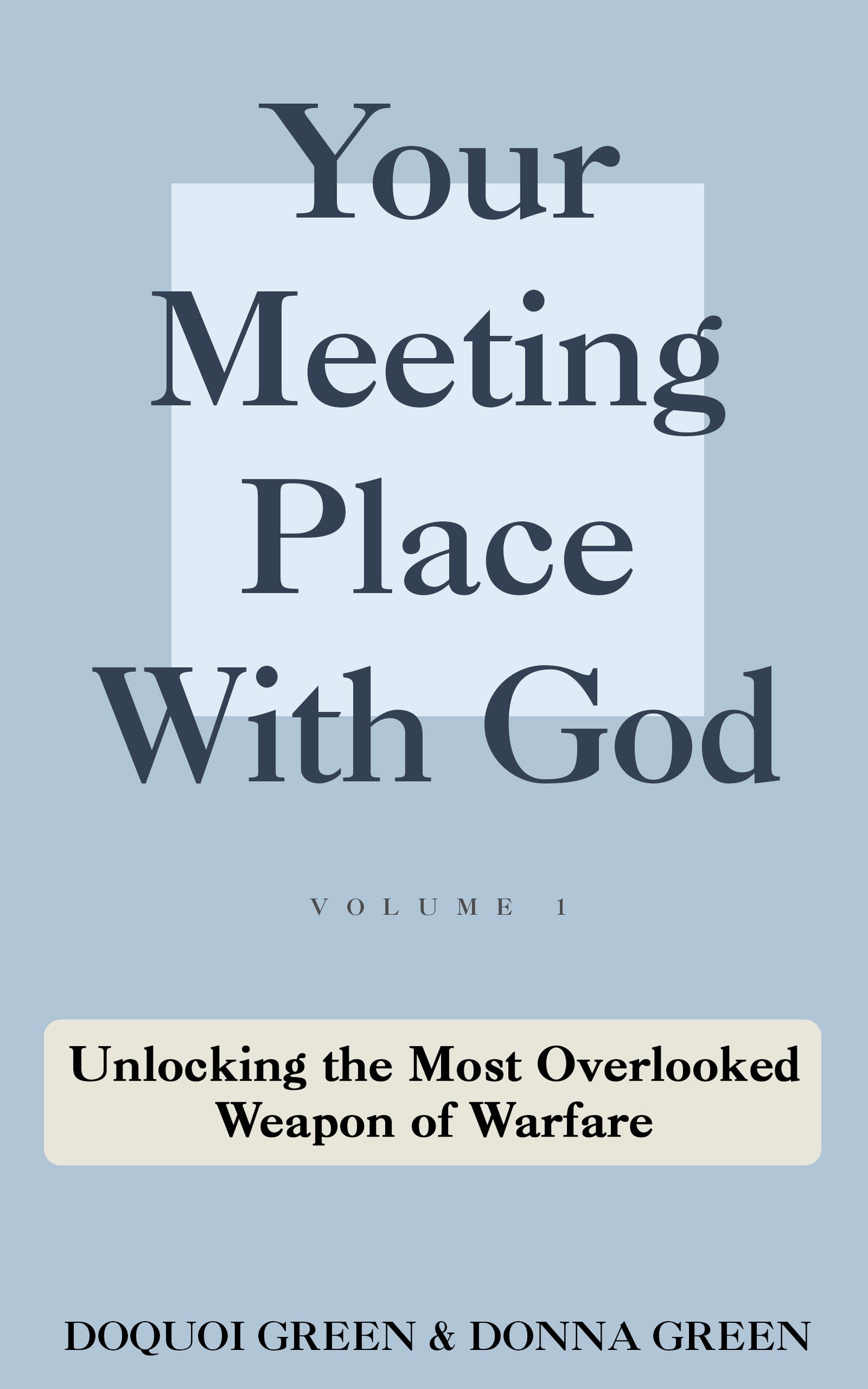 *PREORDER* Your Meeting Place With God Volume 1